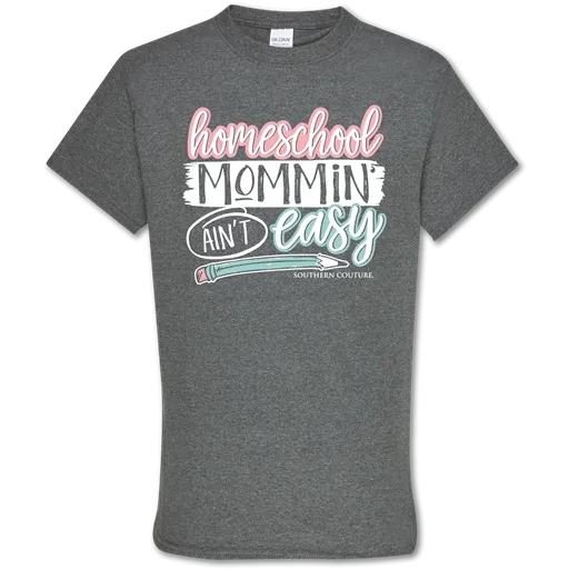 Southern Couture - Homeschool Mommin’ Ain’t Easy